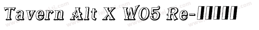 Tavern Alt X W05 Re字体转换